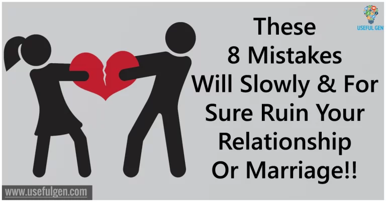 Be Careful-these 8 Mistakes Will Ruin Your Relationship