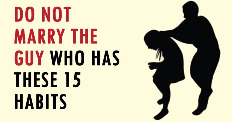Do Not Marry a Guy Who Has These 15 Habits!