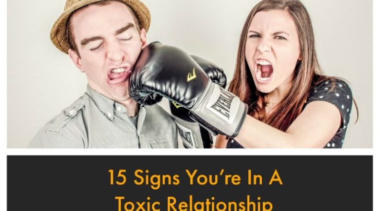 15 Signs Of A Toxic Relationship!