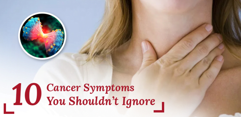 You Shouldn’t Ignore These 10 Symptoms Of Cancer